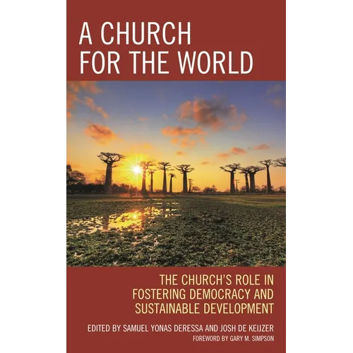 Church for the World: The Church's Role in Fostering Democracy and Sustainable Development