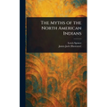 The Myths of the North American Indians