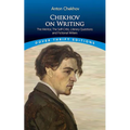 Chekhov on Writing: The Mentor, the Self-Critic, Literary Questions and Fictional Writers