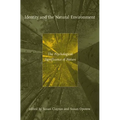 Identity and the Natural Environment: The Psychological Significance of Nature