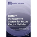 Battery Management System for Future Electric Vehicles