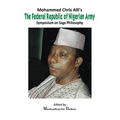 Mohammed Chris Alli's The Federal Republic of Nigerian Army: Symposium on Sage Philosophy