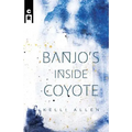 Banjo's Inside Coyote