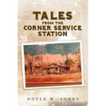 Tales from the Corner Service Station