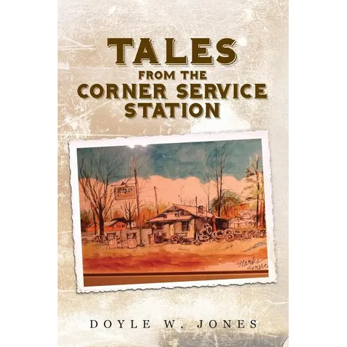 Tales from the Corner Service Station