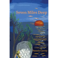 Seven Miles Deep