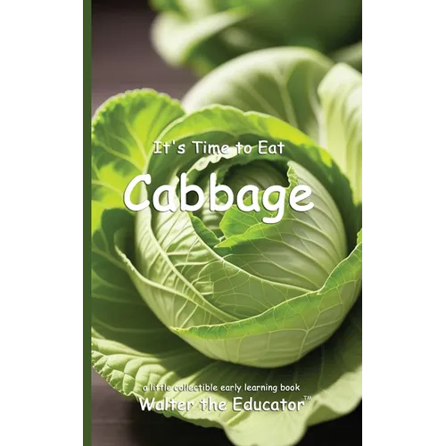 It's Time to Eat Cabbage