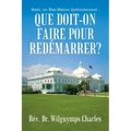 Haïti, un État-Nation dysfonctionnel: Que doit-on faire pour redémarrer?