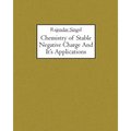 Chemistry of Stable Negative Charge And It's Applications