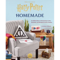 Harry Potter: Homemade: An Official Book of Enchanting Crafts, Activities, and Recipes for Every Season