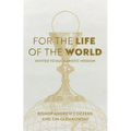 For the Life of the World: Invited to Eucharistic Mission