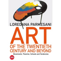 Art of the Twentieth Century and Beyond: Movements, Theories, Schools, and Tendencies