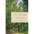 Salleyland: Wildlife Adventures in Swamps, Sandhills, and Forests