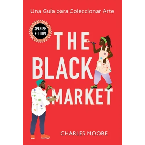 The Black Market: Una Guía para Coleccionar Arte