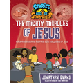 The Mighty Miracles of Jesus: A Storytime Adventure about the Signs and Wonders of Jesus