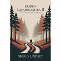 Kristin Lavransdatter, II: The Wife (The Kristin Lavransdatter Trilogy Book 2)