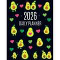 Avocado Daily Planner 2026: Funny & Healthy Fruit Organizer: January-December (12 Months) Cute Green Berry Year Scheduler with Pretty Pink Hearts