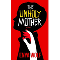 The Unholy Mother