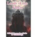 Lords of the Fallen 2023 Official Companion Guide & Walkthrough