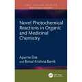 Novel Photochemical Reactions in Organic and Medicinal Chemistry