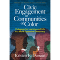 Civic Engagement in Communities of Color: Pedagogy for Learning and Life in a More Expansive Democracy