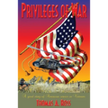 Privileges of War: Good stories of American service in Vietnam