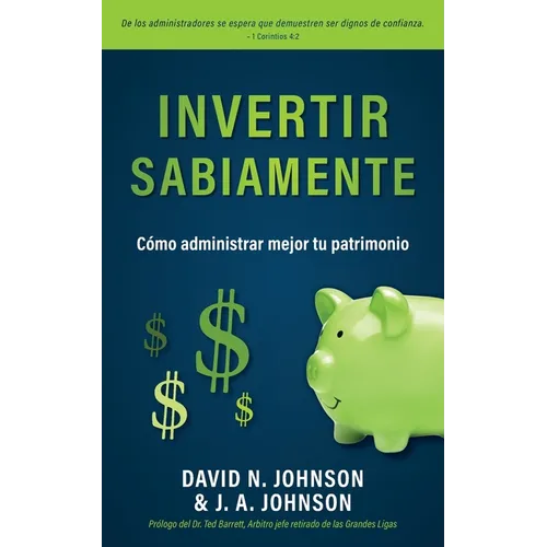 Invertir Sabiamente: Cómo administrar mejor tu patrimonio