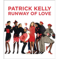 Patrick Kelly: Runway of Love