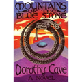 Mountains of the Blue Stone, A Novel