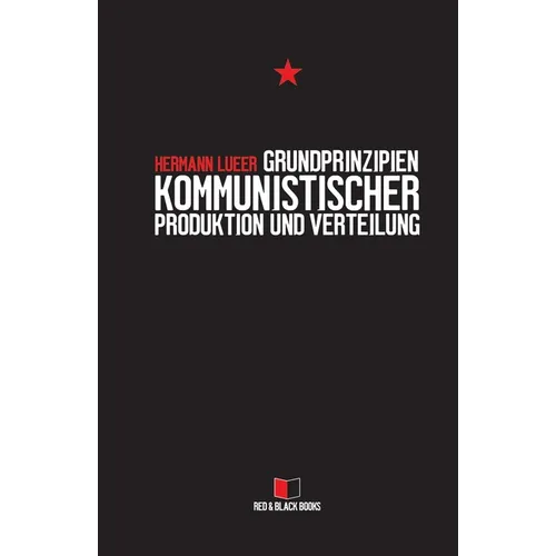 Grundprinzipien kommunistischer Produktion und Verteilung