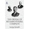 The Ordeal of Richard Feverel - Complete
