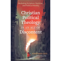 Christian Political Theology in an Age of Discontent