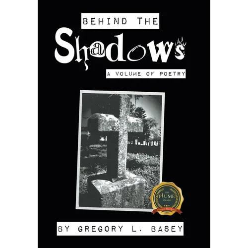 Behind the Shadows