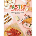 Pastry Workshop: Mastering Buttery Crusts & Doughs: Mastering Buttery Crusts & Doughs