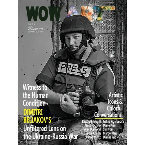 WowwArt Magazine Issue 3: Witness to the Human Condition: Dimitri Beliakov's Unfiltered Lens on the Ukraine-Russia War