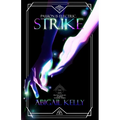 Strike: The New Protectorate Stories: Volume Three