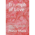 Triumph of Love: A Mathematical Exploration of Being, Becoming, Life, and Transhumanism in a Cosmology of Light