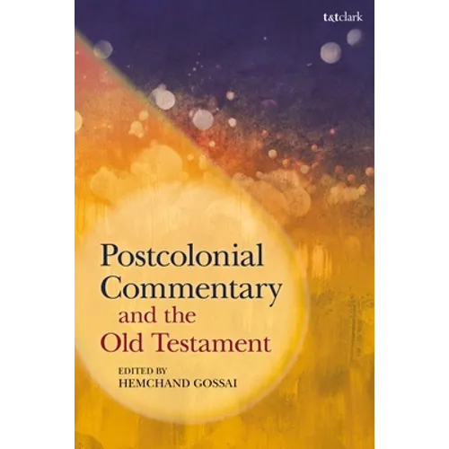 Postcolonial Commentary and the Old Testament