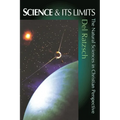 Science and Its Limits: Natural Sciences in Christian Perspective