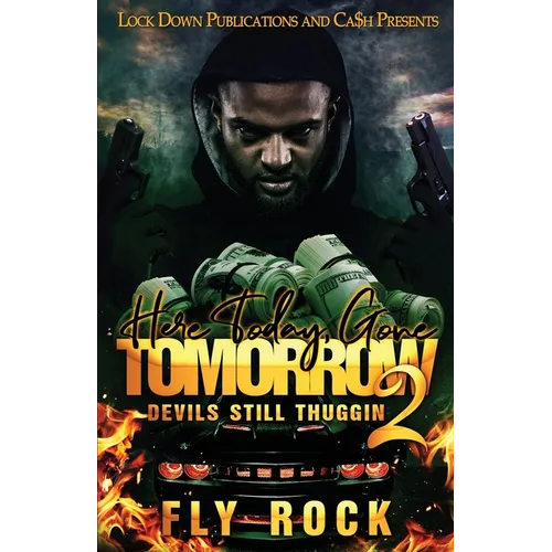 Here Today, Gone Tomorrow 2