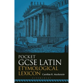 Pocket GCSE Latin Etymological Lexicon