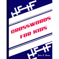 Crosswords for Kids: Best Puzzle Book for Ages 8 and Up