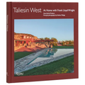 Taliesin West: At Home with Frank Lloyd Wright