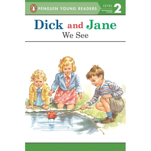 Dick and Jane: We See