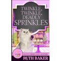 Twinkle, Twinkle, Deadly Sprinkles