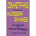 Demystifying the World of Nursery Rhymes: An Interview with Artificial Intelligence (ChatGPT)