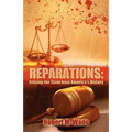 Reparations: Erasing the Stain from America's History