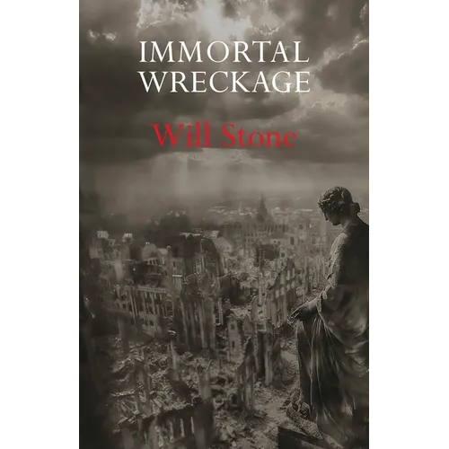 Immortal Wreckage