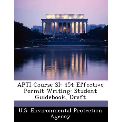 Apti Course Si: 454 Effective Permit Writing: Student Guidebook, Draft
