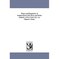 Wages and Regularity of Employment in the Dress and Waist industry of New York City / by Nahum I. Stone.